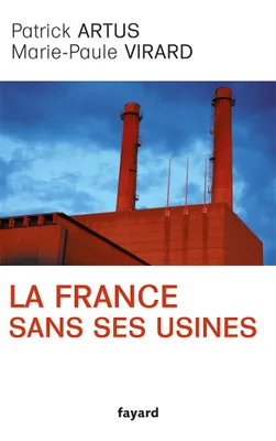 La France sans ses usines