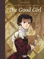 Catherine de' Medici, The Flying Squadron - Volume 1 - The Good Girl