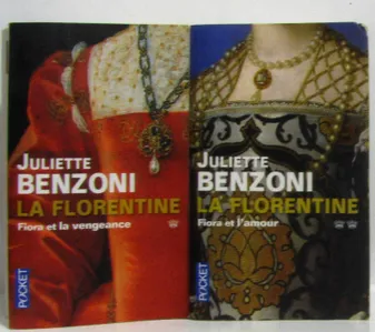 La florentine, tome premier; Giora et la vengeance + tome deuxième: Fiora et l'amour