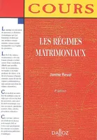 REGIMES MATRIMONIAUX : COURS 4EME EDITION (LES)