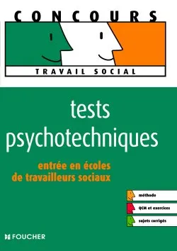 Tests psychotechniques, entrée en écoles de travailleurs sociaux