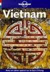 Guide Lonely Planet : Vietnam. Avec un cahier spécial sur la baie d'Along Florence, Mason and Storey, Robert