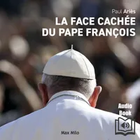 La face cachée du pape François