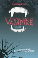 Darren Shan, l'assistant du vampire, 2, Le cauchemar continue