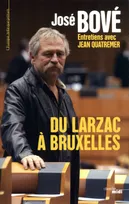 Du Larzac à Bruxelles, entretiens avec Jean Quatremer