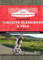 Le guide des circuits classiques à vélo