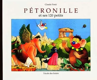 Jeux et Jouets Livres Livres pour les 3-6 ans Albums Pétronille et ses 120 petits Claude Ponti