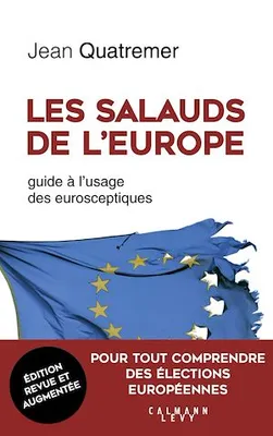 Les salauds de l'Europe - NED, Guide à l'usage des eurosceptiques