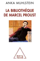 La Bibliothèque de Marcel Proust