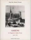 Amiens. De Daguerre à Jules Verne 1849, de Daguerre à Jules Verne, 1849-1905