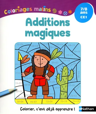 Coloriages Malins - Additions Magiques CE1