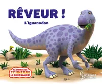 Rêveur, l'Iguanodon
