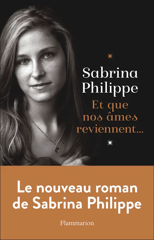 Livres Littérature et Essais littéraires Romans contemporains Francophones Et que nos âmes reviennent... Sabrina Philippe