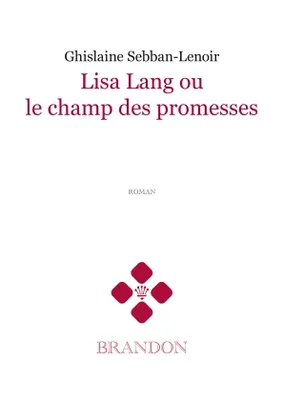 Lisa Lang ou le champ des promesses