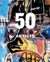 50 Artists: Highlights of The Broad Collection /anglais
