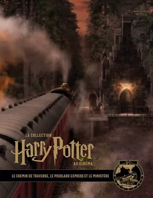 2, La collection Harry Potter au cinéma, Volume 2, Le chemin de traverse, le Poudlard express et le ministère