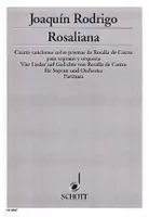 Rosaliana, Vier Lieder auf Gedichte von Rosalía de Castro. soprano and chamber orchestra. soprano. Partition.