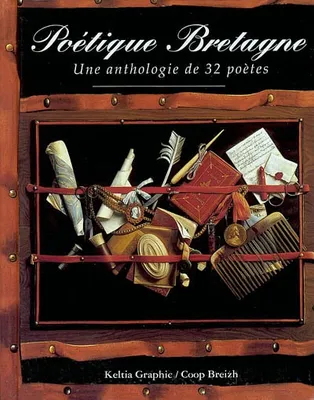 Poétique Bretagne - petite anthologie de la poésie en Bretagne, petite anthologie de la poésie en Bretagne