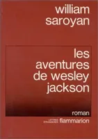Les Aventures de Wesley Jackson, - TRADUIT DE L'AMERICAIN