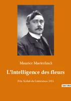L'Intelligence des fleurs, Prix Nobel de Littérature 1911
