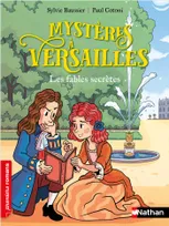 Mystères à Versailles - Les fables secrètes