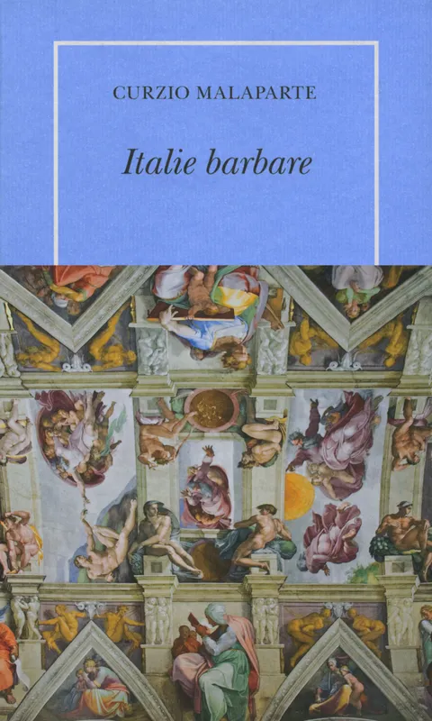 Livres Littérature et Essais littéraires Romans contemporains Etranger Italie barbare Curzio Malaparte