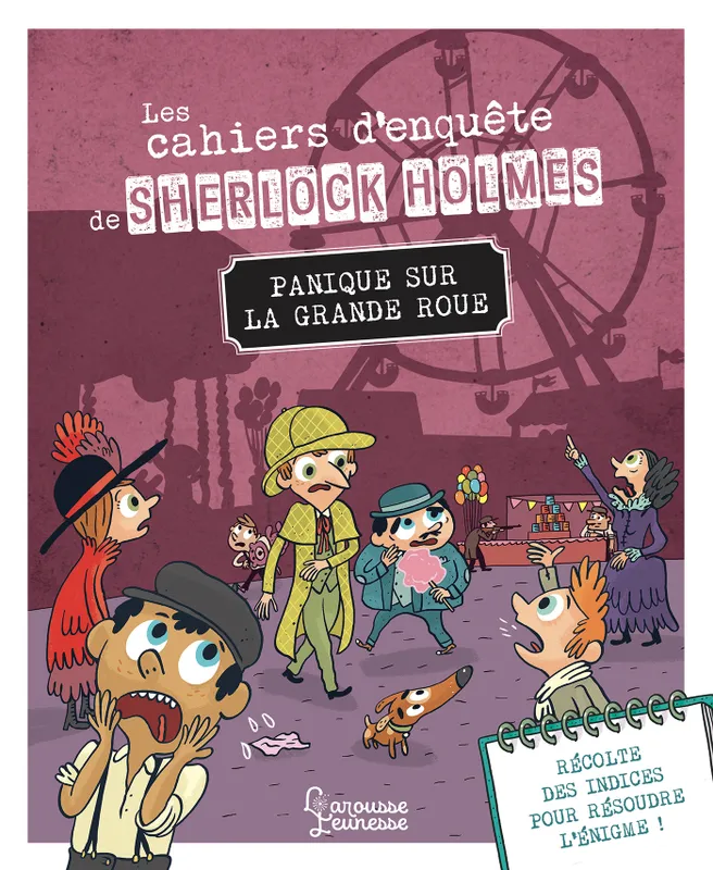 Livres Jeunesse Loisirs et activités Les cahiers d'enquête de Sherlock Holmes - Panique sur la grande roue Sandra Lebrun