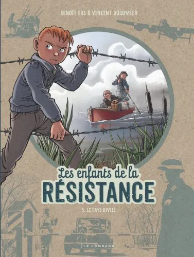 Livres BD BD adultes 5, Les Enfants de la Résistance, Tome 5 : Le Pays divisé Benoît Ers