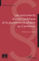 Les instruments d'action publique et la gouvernance urbaine au Cameroun
