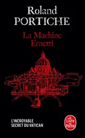 1, La Machine Ernetti, Tome 1, Roman