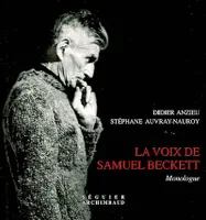 La voix de Samuel Beckett, théâtre-monologue