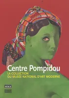 Centre Pompidou - La collection du musée national d’art mode, la collection du Musée national d'art moderne