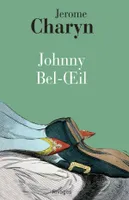 Johnny Bel-Oeil, un conte de la révolution américaine