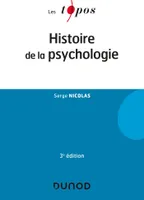Histoire de la psychologie - 3e éd.