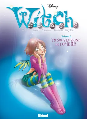 Witch, saison 2, 9, Witch - Saison 2 - Tome 09, Sous le signe de l'ombre