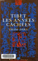 Tibet, les années cachées, récits