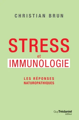 Stress et immunologie - Les réponses naturopathiques