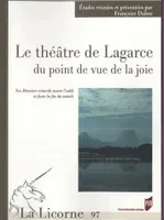 Le théâtre de Lagarce, du point de vue de la joie, Sur 