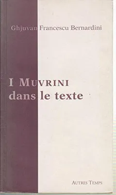 I Muvrini dans le texte : Pensées et chansons à coeur ouvert, pensées et chansons à coeur ouvert