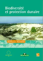 Biodiversité et protection dunaire - [colloque], Bordeaux, 17-19 avril 1996, [colloque], Bordeaux, 17-19 avril 1996