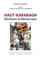 Haut-Karabagh, élections et démocratie, Consultations électorales, un élément déterminant pour l'élaboration du statut du haut-karabagh