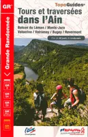 Tours et traversées dans l'Ain / balcon du Léman, Monts-Jura, Valserine, Valromey, Bugey, Revermont