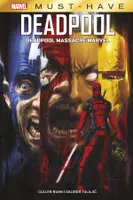 Marvel must-have, Deadpool massacre l'Univers Marvel, Deadpool massacre marvel