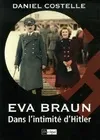 EVA BRAUN, dans l'intimité d'Hitler