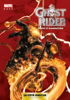 Marvel Dark: Le côté obscur T05 - Ghost Rider