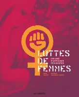 Luttes de femmes : 100 ans d'affiches féministes, 100 ans d'affiches féministes