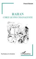 Rahan chez le psychanalyste, (Edition revue et augmentée de La psychanalyse de Rahan)