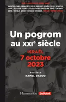 Israël, 7 octobre 2023, Un pogrom au XXIᵉ siècle