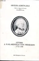 Lettres à Karl-Heinrich von Heinecken, 1772-1789