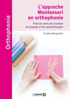 L'approche Montessori en orthophonie, Prise en soins des troubles du langage et des apprentissages